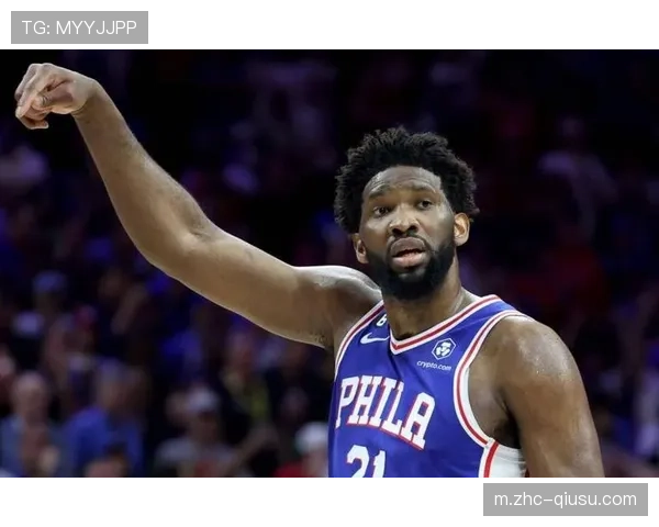 恩比德复出后体系融合 76人进攻效率值达到赛季新高